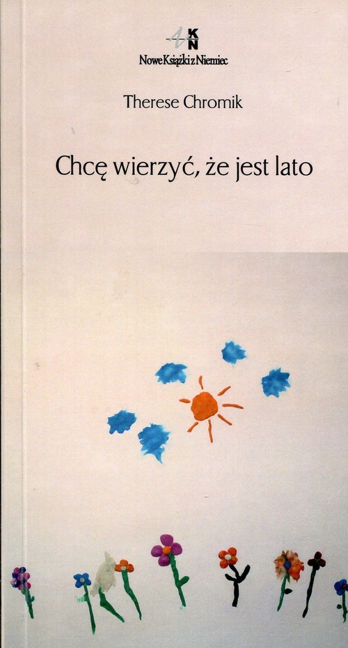 Image of Chcę wierzyć że jest lato
