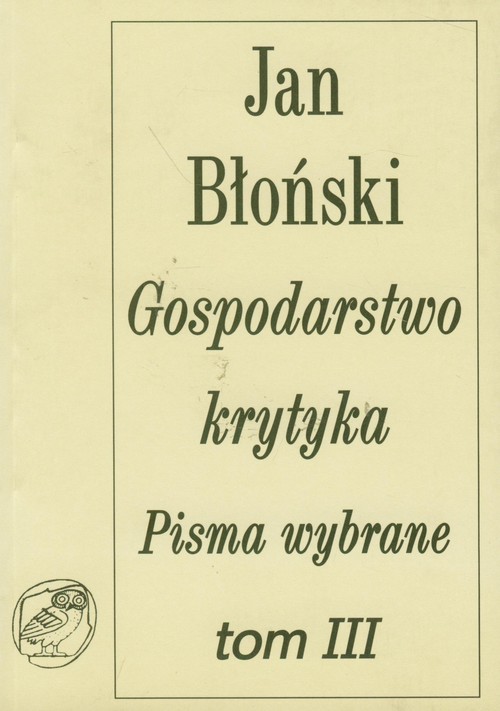 Image of Gospodarstwo krytyka Pisma wybrane Tom 3