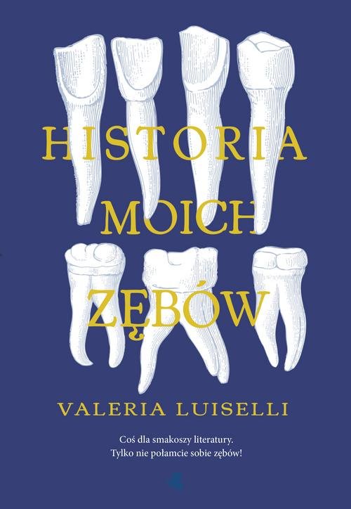 Image of Historia moich zębów