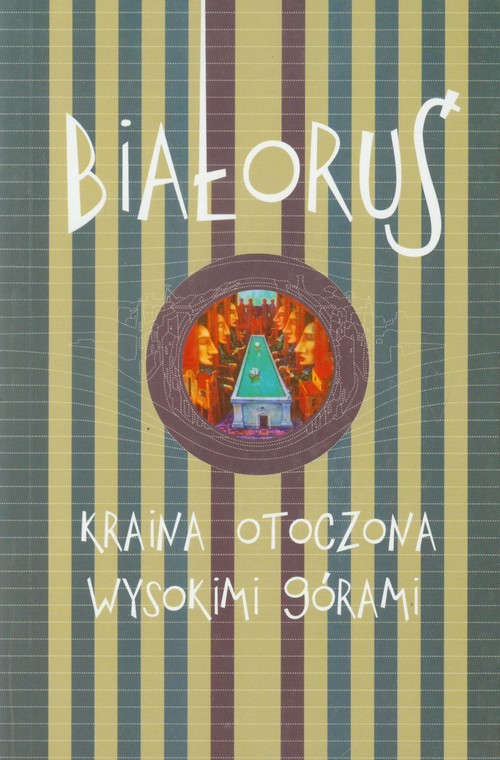 Image of Białoruś Kraina otoczona wysokimi górami