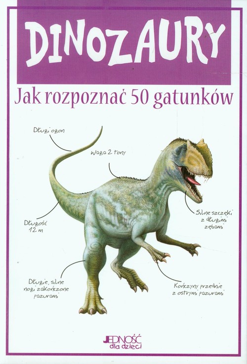 Image of Dinozaury Jak rozpoznać 50 gatunków