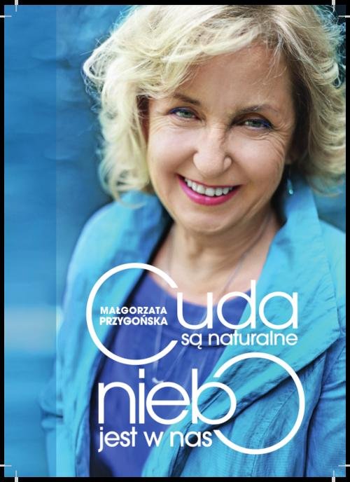 Image of Cuda są naturalne niebo jest w nas Opowieść o odkrywaniu mistrzostwa w sobie