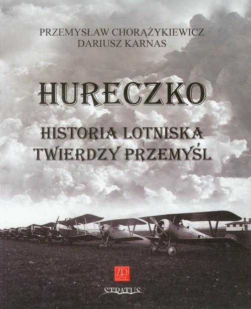 Image of Hureczko Historia Lotniska Twierdzy Przemyśl