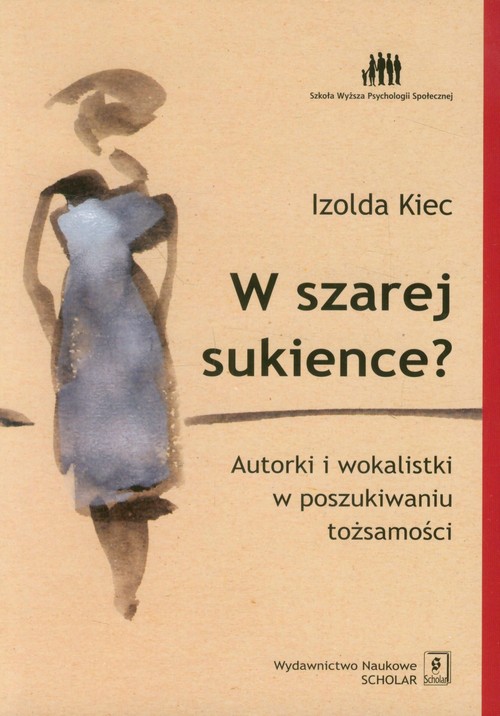 Image of W szarej sukience Autorki i wokalistki w poszukiwaniu tożsamości.
