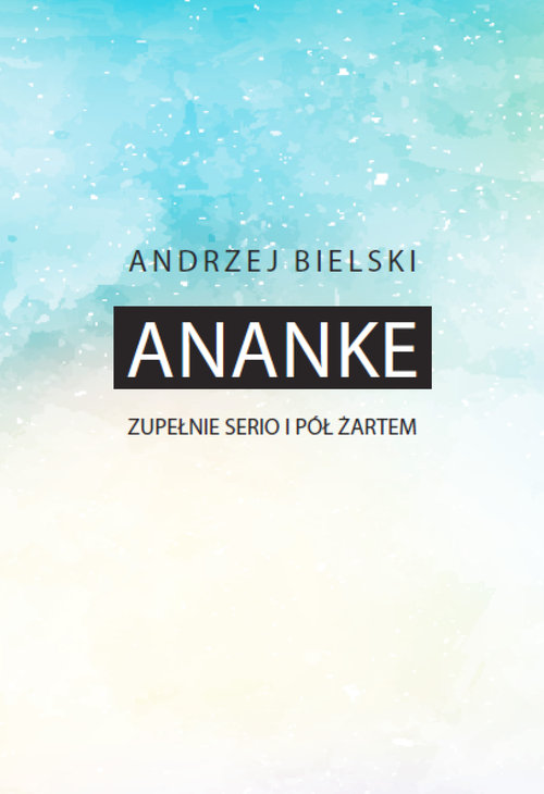 Image of Ananke Zupełnie serio i półżartem
