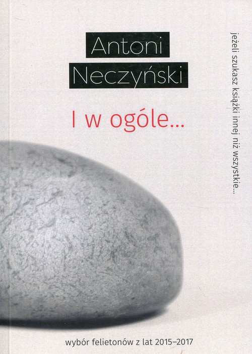 Image of I w ogóle... wybór felietonów z lat 2015-2017