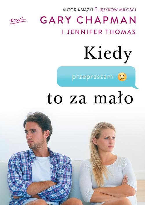 Image of Kiedy przepraszam to za mało Jak pogodzić się z tymi, których kochasz