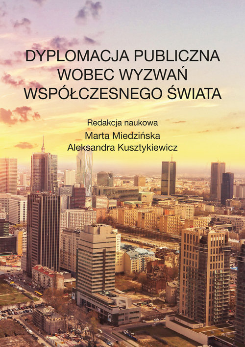 Image of Dyplomacja publiczna wobec wyzwań współczesnego świata