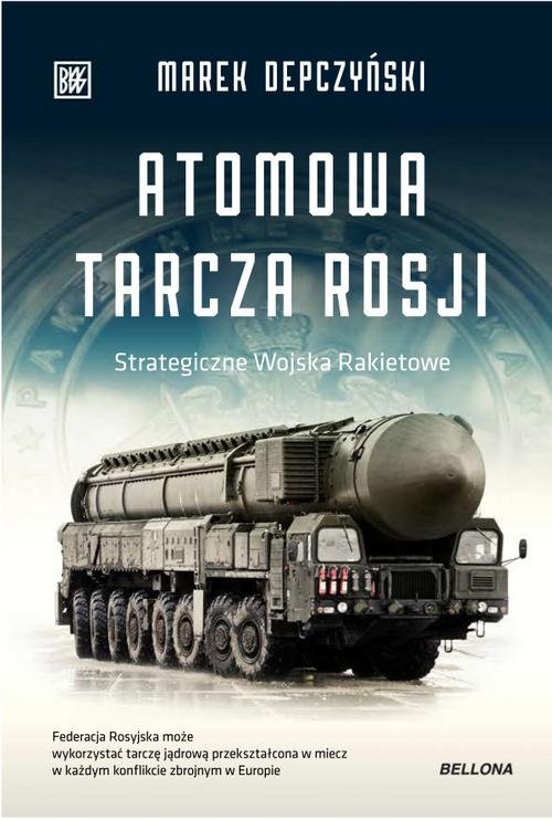 Image of Atomowa tarcza Rosji Strategiczne Wojska Rakietowe