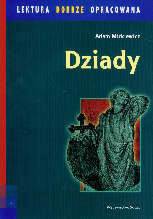 Image of Dziady lektura dobrze opracowana