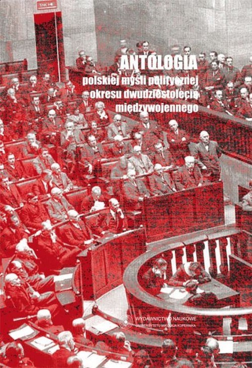 Image of Antologia polskiej myśli politycznej okresu dwudziestolecia międzywojennego