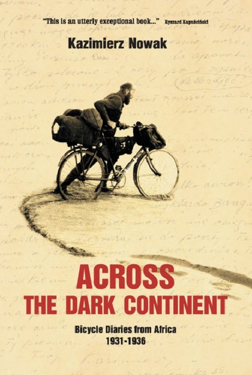 Image of Across The Dark Continent Bicycle Diaries from Africa 1931-1936