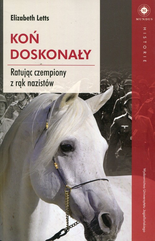 Image of Koń doskonały Ratując czempiony z rąk nazistów