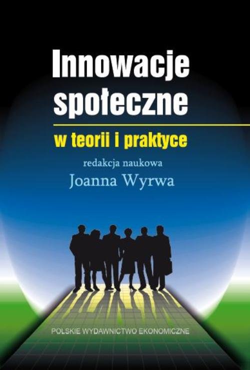 Image of Innowacje społeczne w teorii i praktyce