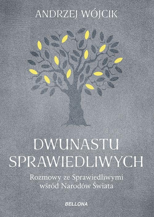 Image of Dwunastu sprawiedliwych Rozmowy ze Sprawiedliwymi wśród Narodów Świata