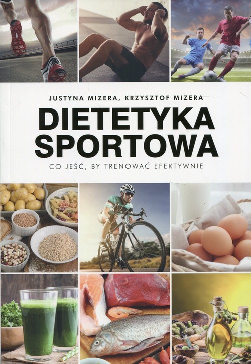 Image of Dietetyka sportowa Co jeść, by trenować efektywnie