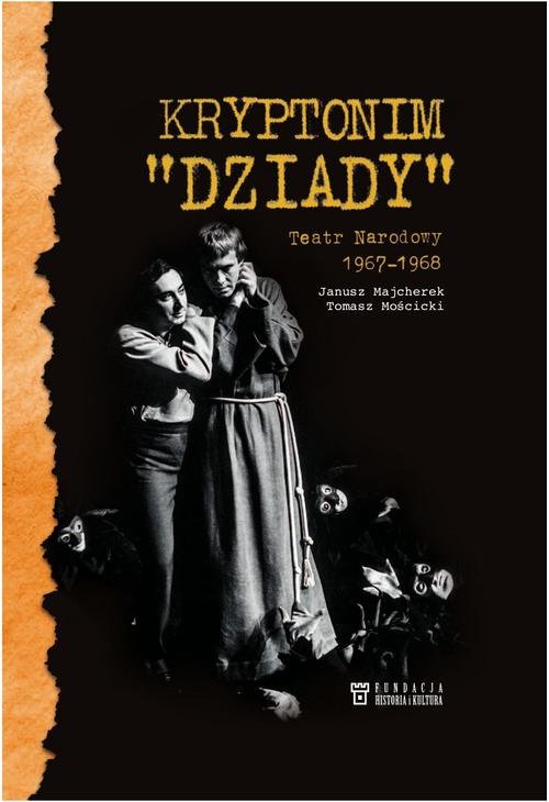Image of Kryptonim Dziady Teatr Narodowy 1967-1968