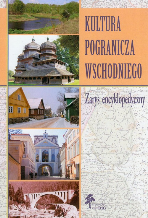 Image of Kultura pogranicza wschodniego zarys encyklopedyczny