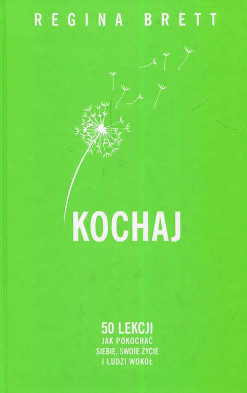 Image of Kochaj. 50 lekcji jak pokochać siebie, swoje życie...
