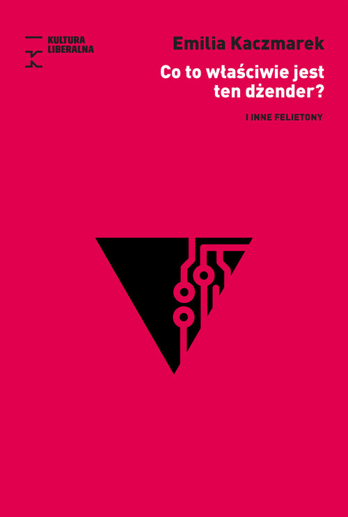 Image of Co to właściwie jest ten dżender? i inne felietony