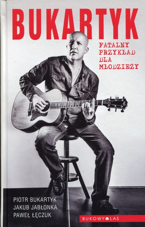 Image of Bukartyk Fatalny przykład dla młodzieży