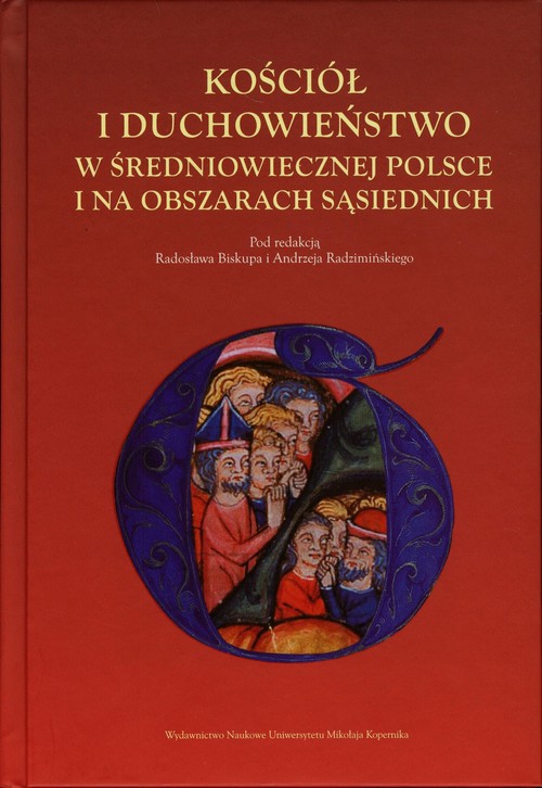 Image of Kościół i duchowieństwo w średniowiecznej Polsce i na obszarach sąsiednich