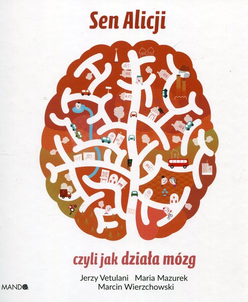 Image of Sen Alicji czyli jak działa mózg