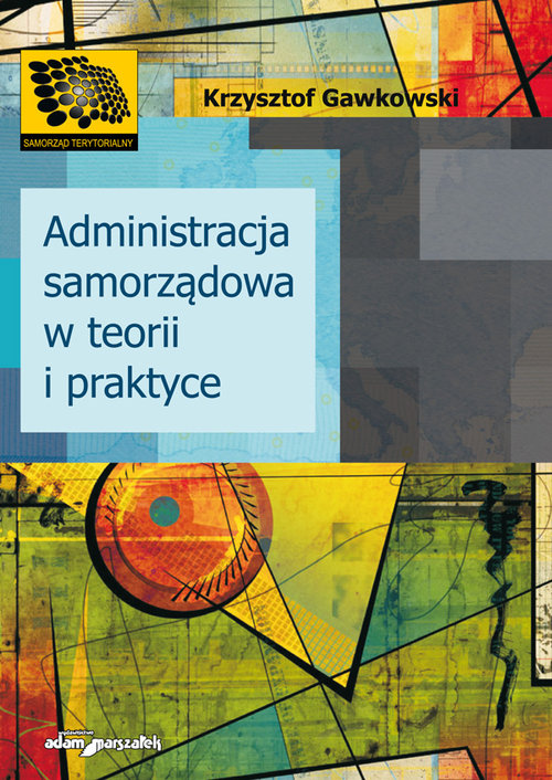 Image of Administracja samorządowa w teorii i praktyce