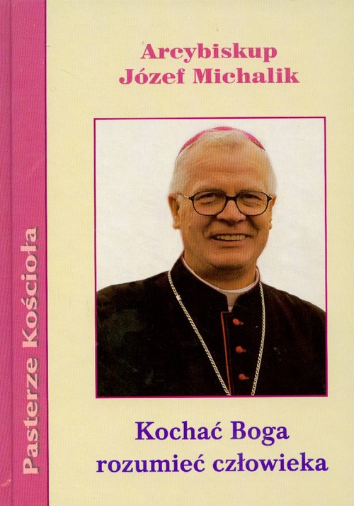 Image of Kochać Boga rozumieć człowieka