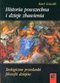 Image of Historia Powszechna i dzieje zbawienia Teologiczne przesłanki filozofii dziejów
