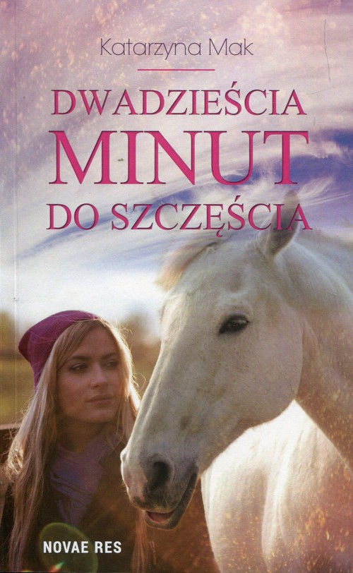 Image of Dwadzieścia minut do szczęścia