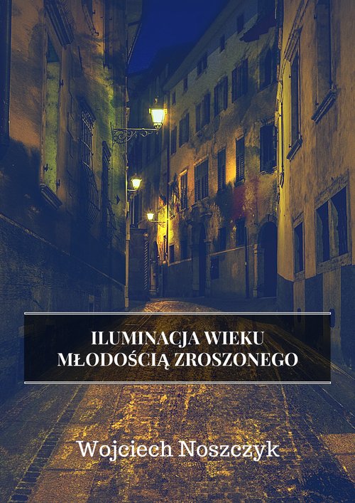Image of Iluminacja Wieku Młodością Zroszonego