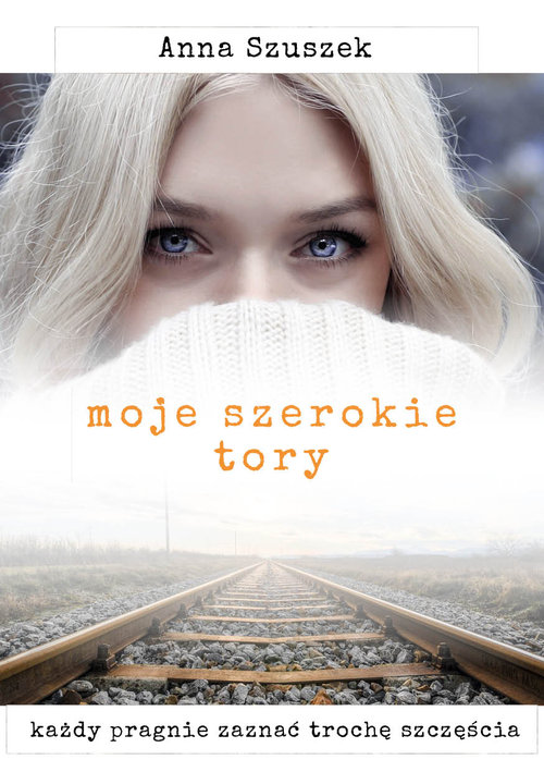 Image of Moje szerokie tory