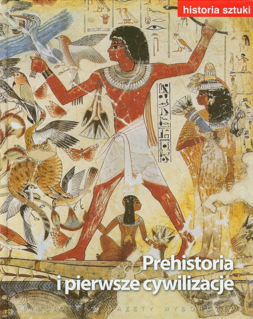 Image of Historia sztuki 1 Prehistoria i pierwsze cywilizacje