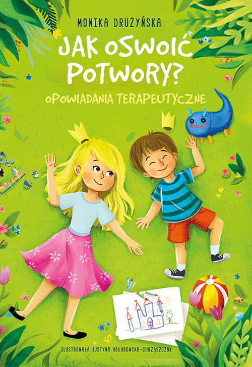 Image of Jak oswoić potwory? Opowiadania terapeutyczne