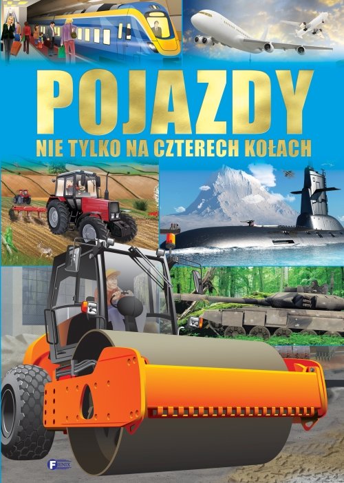 Image of Pojazdy Nie tylko na czterech kołach