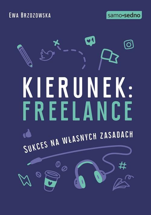 Image of Kierunek freelance Sukces na własnych zasadach