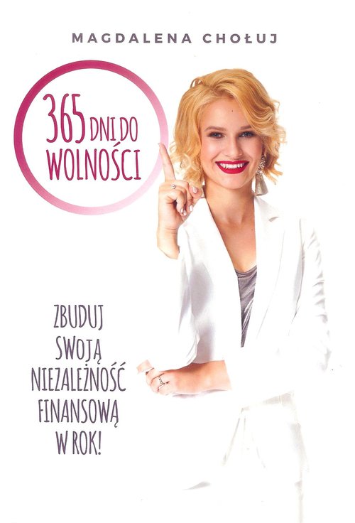 Image of 365 dni do wolności Zbuduj swoją niezależność finansową w rok!