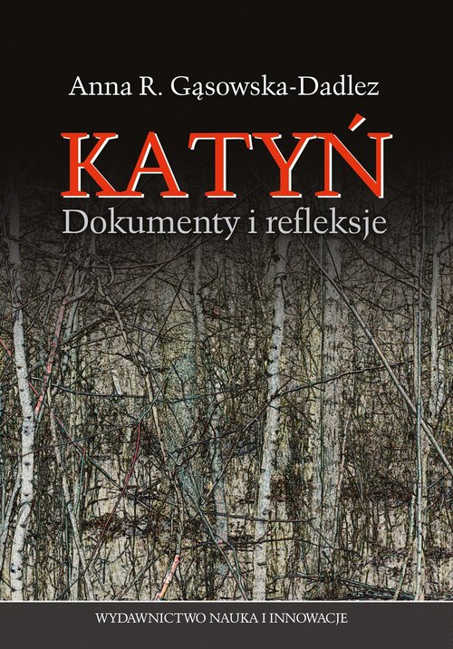 Image of Katyń Dokumenty i refleksje