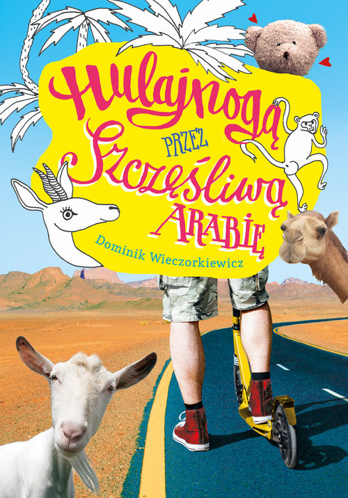 Image of Hulajnogą przez Szczęśliwą Arabię