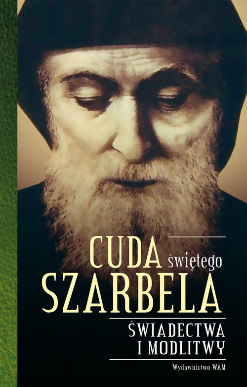 Image of Cuda świętego Szarbela Świadectwa i modlitwy