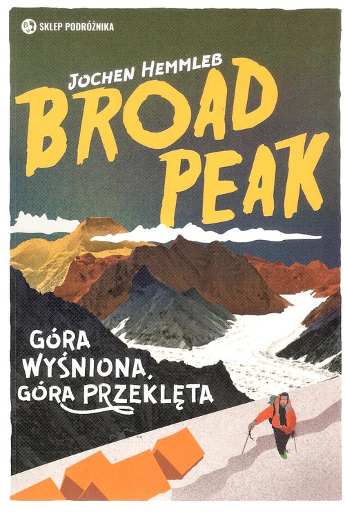 Image of Broad Peak Góra wyśniona, góra przeklęta