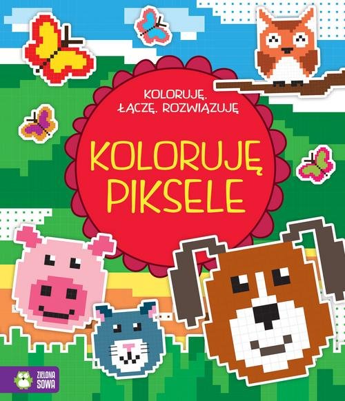 Image of Koloruję, łączę, rozwiązuję. Koloruję piksele