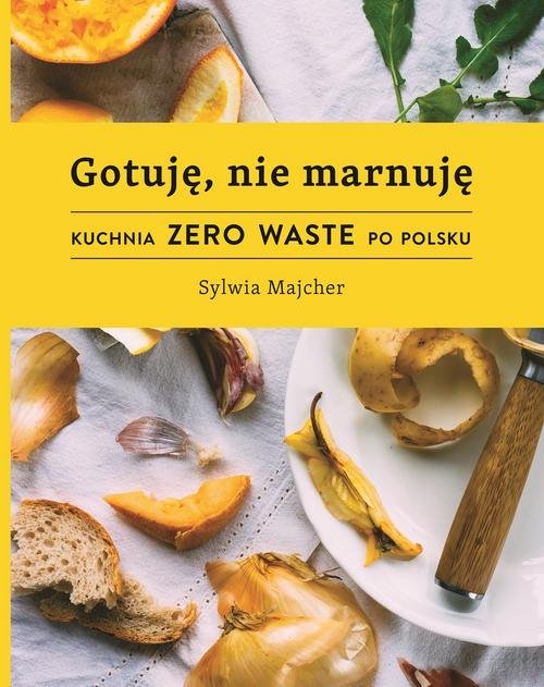 Image of Gotuję nie marnuję