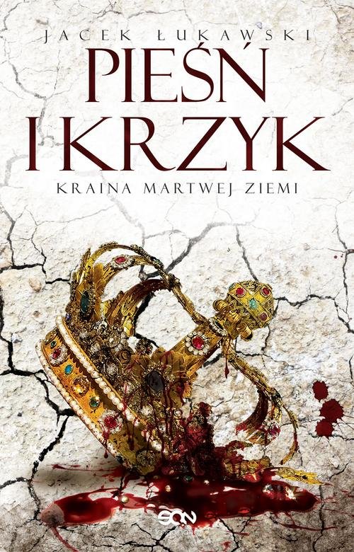 Image of Kraina Martwej Ziemi Tom 3 Pieśń i krzyk