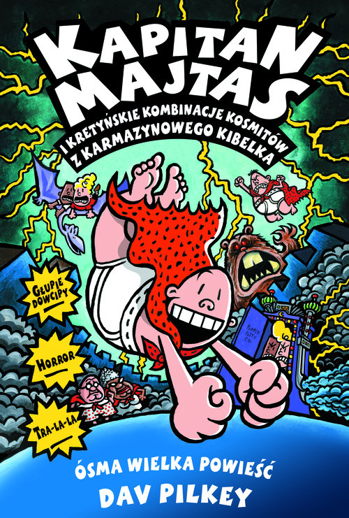 Image of Kapitan Majtas 8 Kapitan Majtas i kretyńskie kombinacje kosmitów z Karmazynowego Kibelka