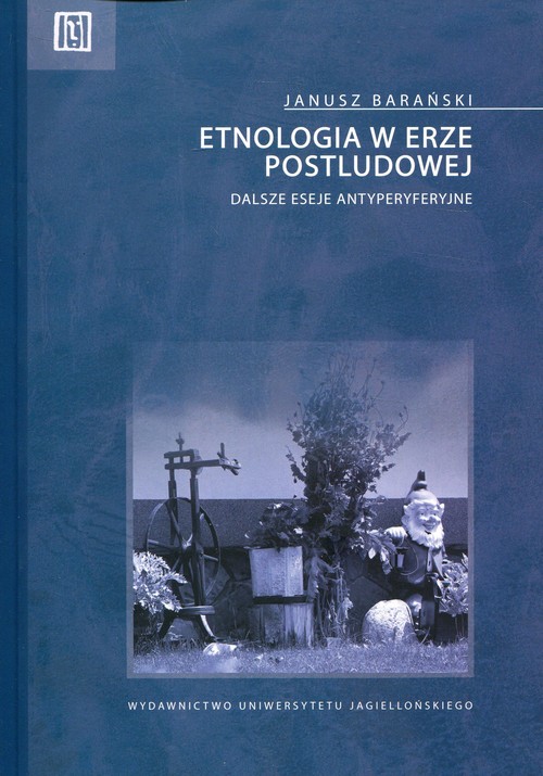 Image of Etnologia w erze postludowej eseje antyperyferyjne