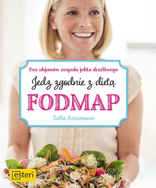 Image of Jedz zgodnie z dietą Fodmap Bez objawów zespołu jelita drażliwego