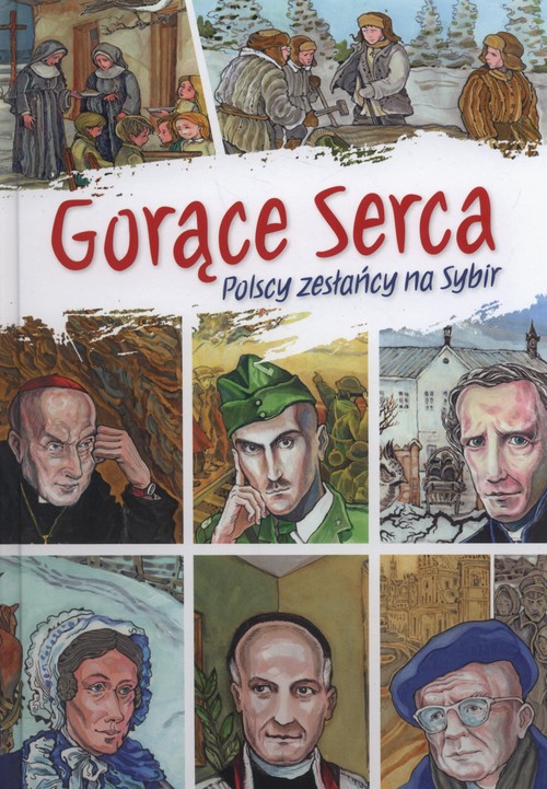 Image of Gorące serca Polscy zesłańcy na Sybir