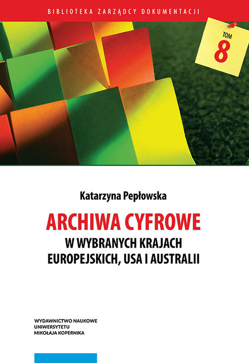 Image of Archiwa cyfrowe w wybranych krajach europejskich, USA i Australii